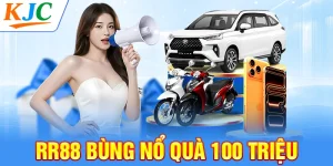 RR88 bùng nổ quà 100 triệu